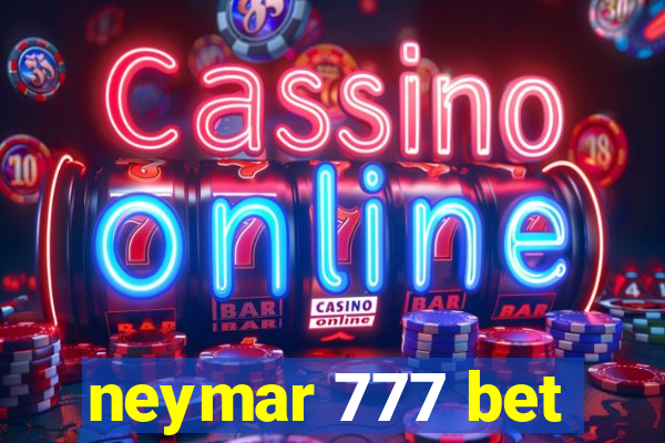 neymar 777 bet